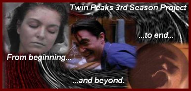 Twin Peaks 3rd Season Project